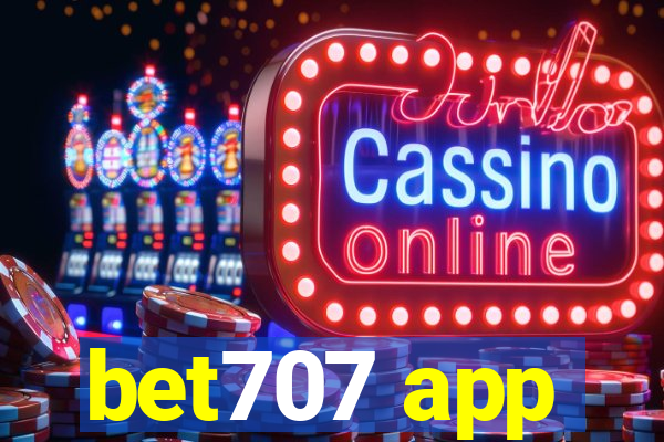 bet707 app
